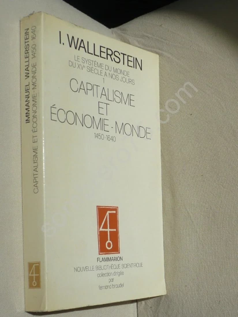 Le Système du Monde du XVe Siècle à nos Jours. Capitalisme et Économie - Monde 1450-1640 - Image 2