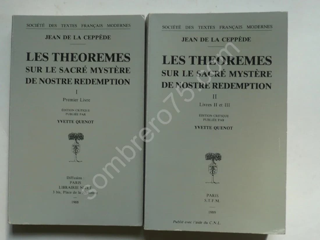 Les Théorèmes sur le Sacré Mystère de Nostre Rédemption. 2 Volumes. Jean De La Ceppede