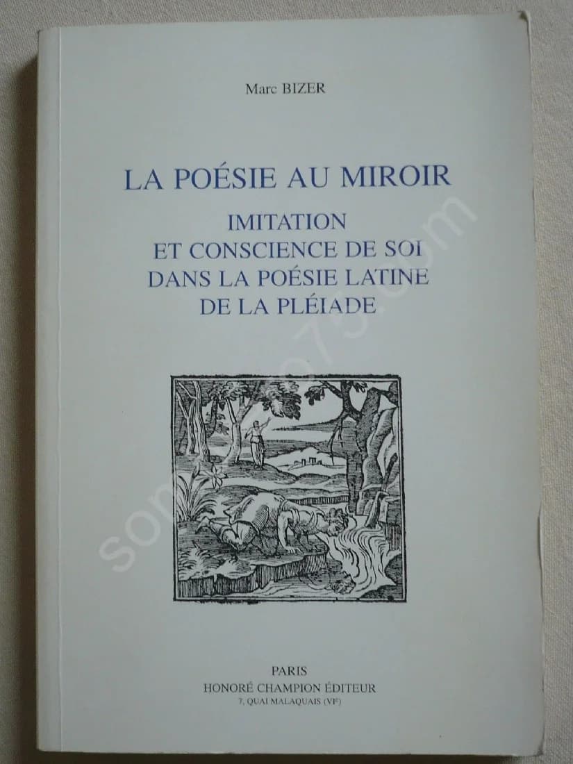 La Poésie au Miroir. Imitation et Conscience de Soi dans la Poésie Latine de la Pléiade