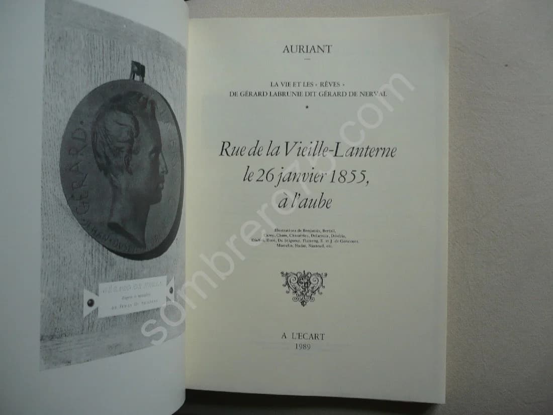 Rue de la Vieille Lanterne le 26 Janvier 1855, à l'aube. La Vie et les "Rêves de Gérard Labrunie Dit Gérard De Nerval - Image 4
