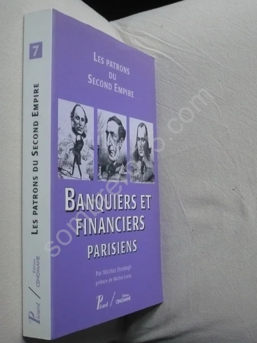 Banquiers et Financiers Parisiens. Les Patrons du Second Empire - Image 2