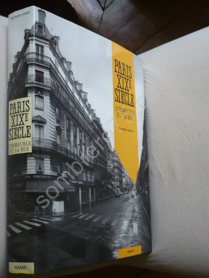 Paris XIXe siècle. L'Immeuble et la Rue. François Loyer - Image 2