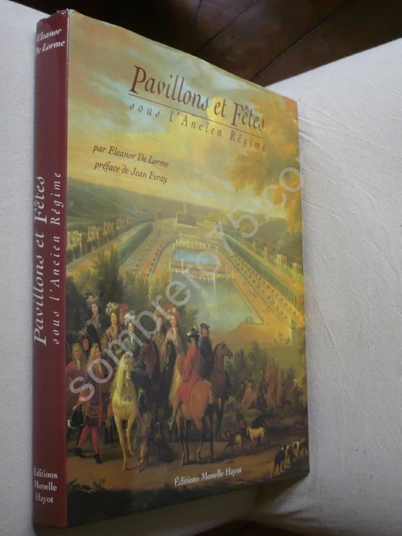 Pavillons et Fêtes sous l'Ancien Régime. Eleanor de Lorme - Image 2