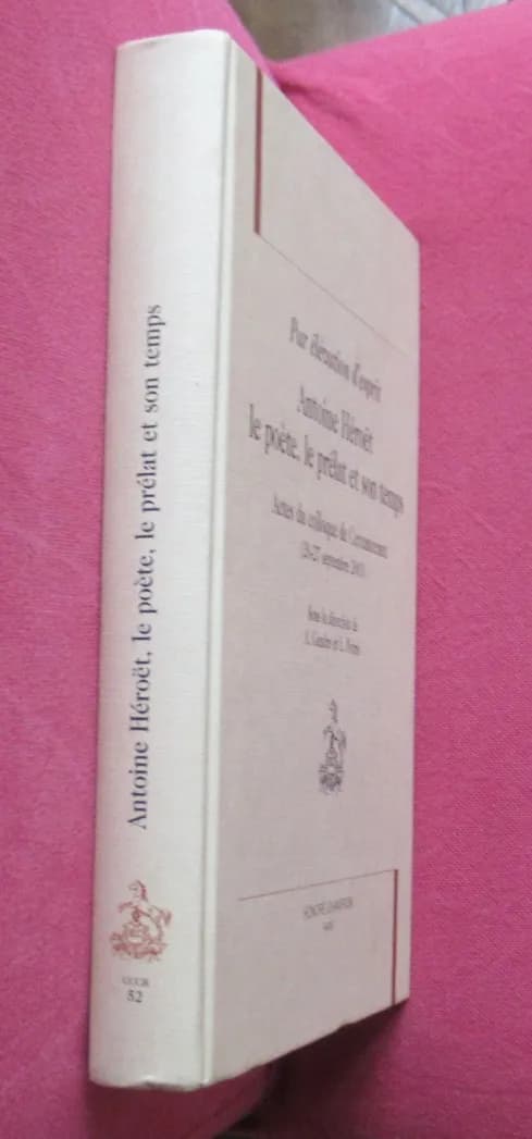 Antoine Héroët le poète, le prélat et son temps. A. GENDRE et L. PETRIS - Image 2