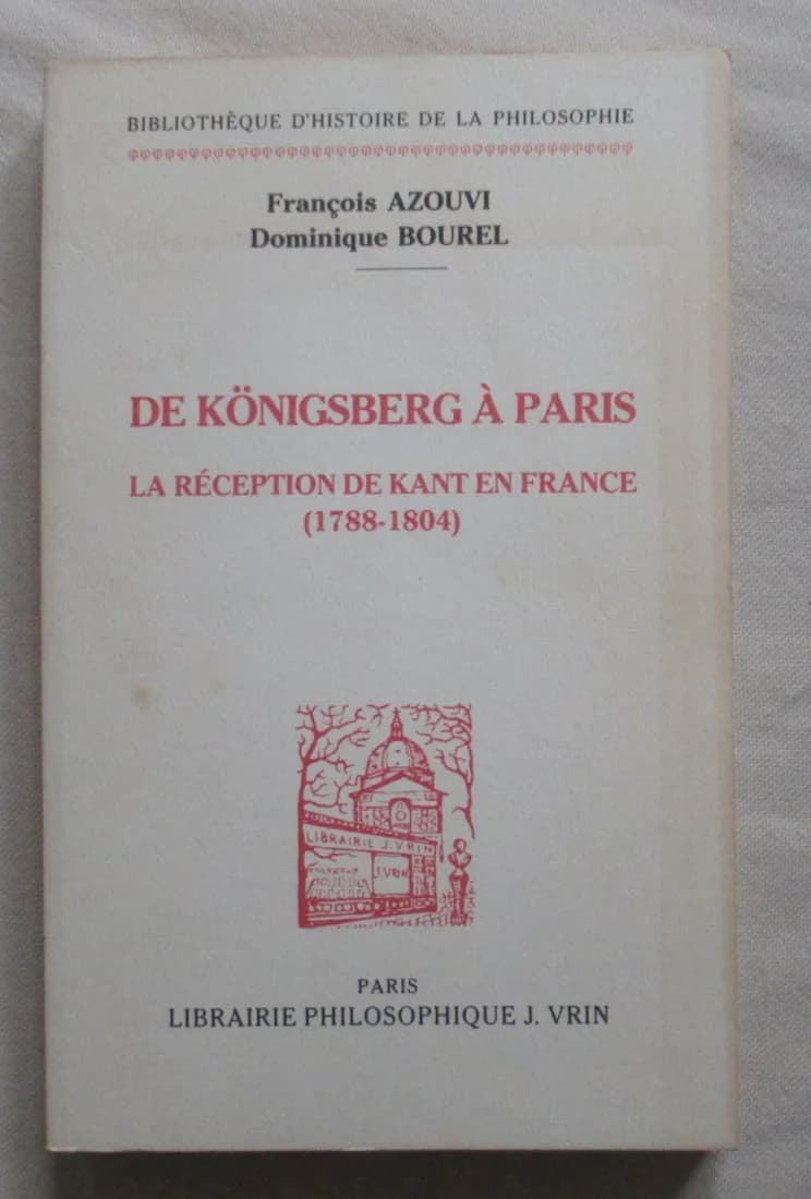 De Königsberg à Paris. Réception de Kant en France (1788-1804)