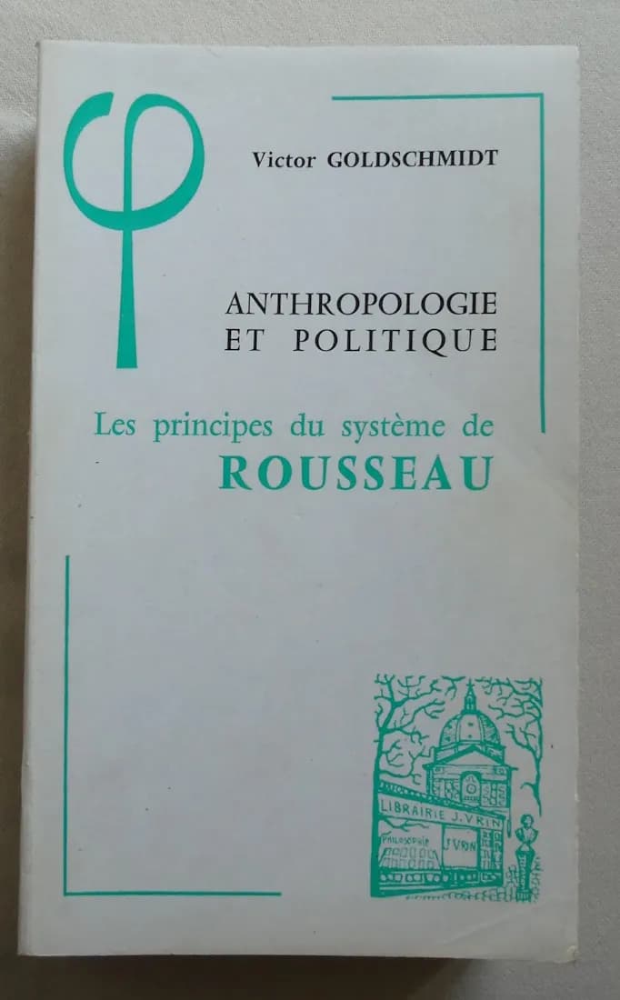 Anthropologie et Politique. Les Principes du Système de Rousseau