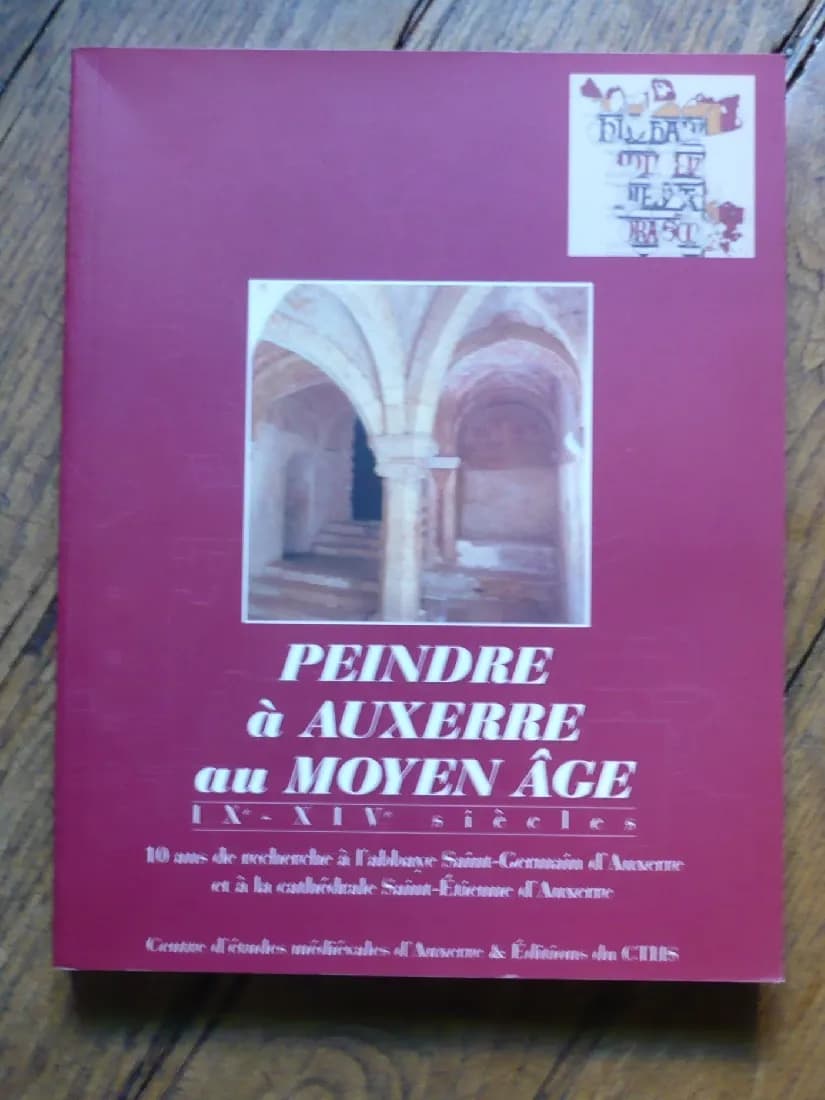 Peindre à Auxerre au Moyen Age. Christian SAPIN