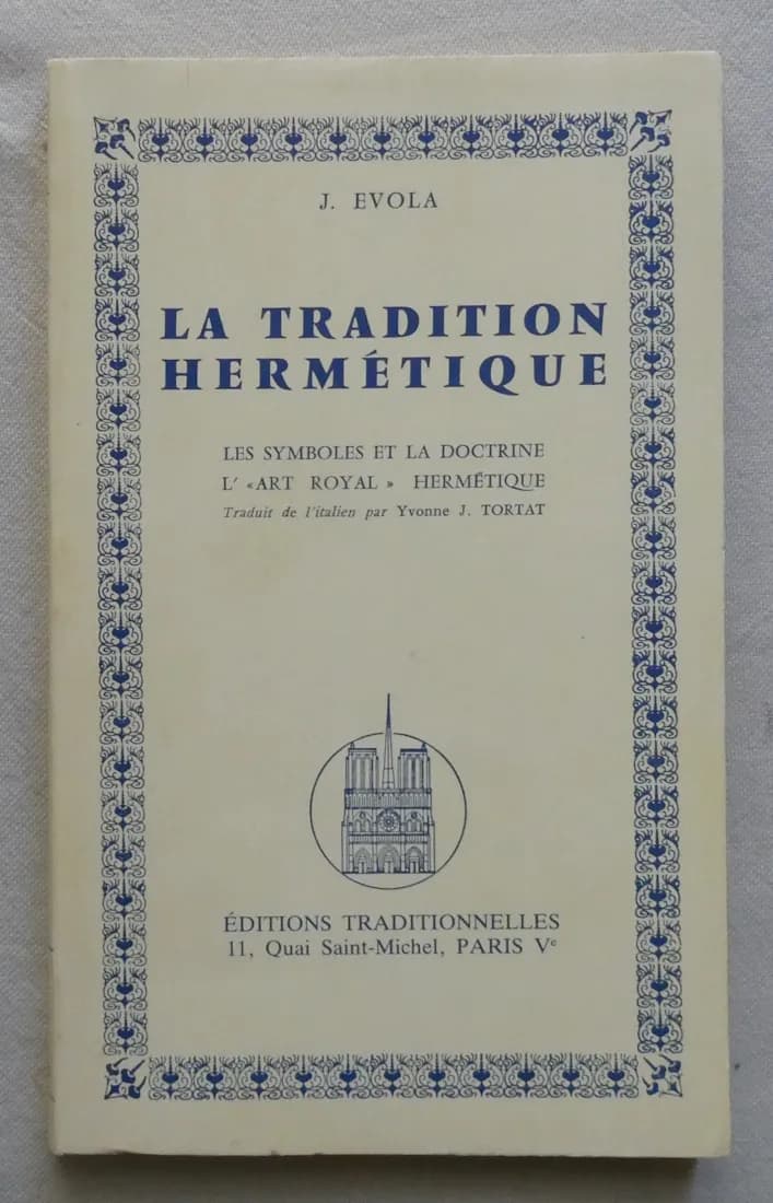 La Tradition Hermétique. Les Symboles et la Doctrine. EVOLA