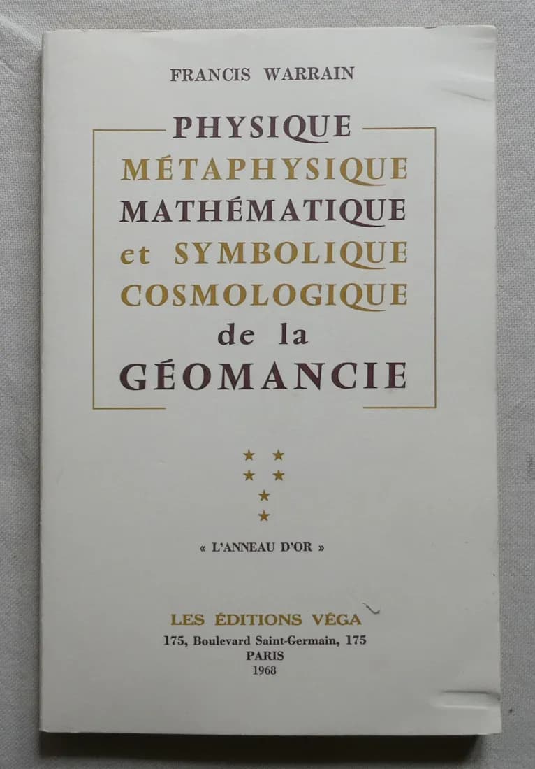 Physique Métaphysique Mathématique et Symbolique Cosmologie de la Géomancie